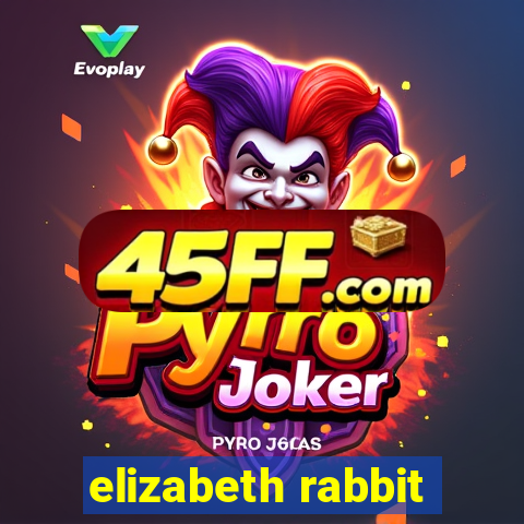 elizabeth rabbit